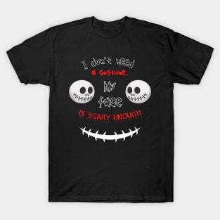 My face is scary enough stitches edition T-Shirt